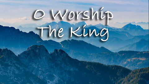 O Worship The King -- Instrumental Hymn
