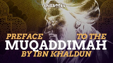 Preface to The Muqaddimah by Ibn Khaldun | Complete English Audiobook