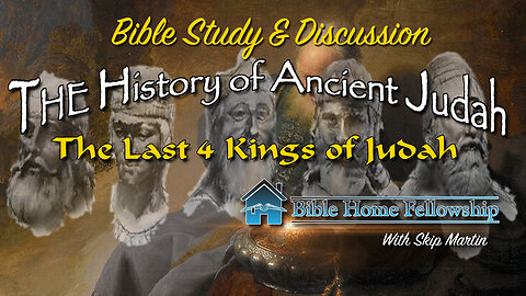 Ancient Judah's Last 4 Kings