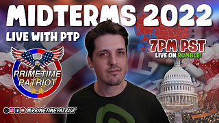 2022 Midterm Election Coverage with PrimetimePatriot