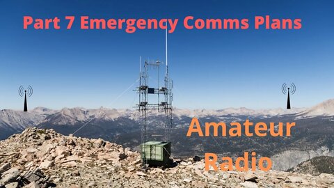Part 7 Emergency Comms Plans: Amateur Radio