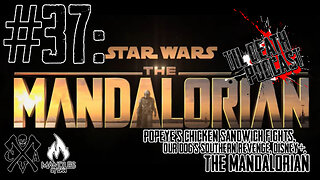 #37: Popeye’s Chicken Sandwich Fights, Disney+, The Mandalorian | Til Death Podcast | 11.20.19