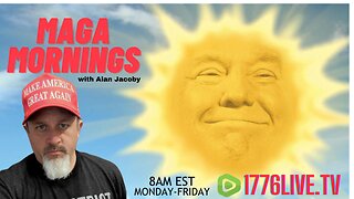 MAGA Mornings LIVE with Alan Jacoby 6/26/2023: Trump is America's Retribution