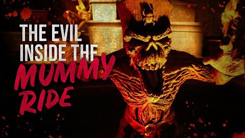 "The Evil Inside The Mummy Ride" - Universal Studios Creepypasta