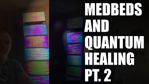 MEDBEDS and QUANTUM HEALING Pt. 2