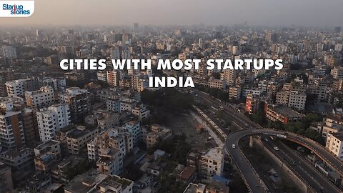 Startup hubs in India | Bangalore | Mumbai | Delhi | Chennai | Hyderabad | Startup Stories