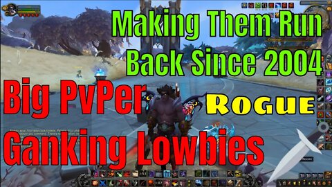 Big PvPer Lowbie Ganking In World Of Warcraft Then Rated Battleground