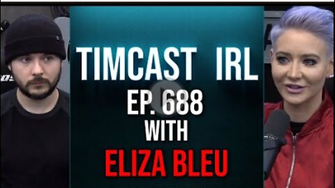 Timcast IRL - Andrew Tate Victims Issue Statement, Lawsuit Getting Prepared w/Eliza Bleu