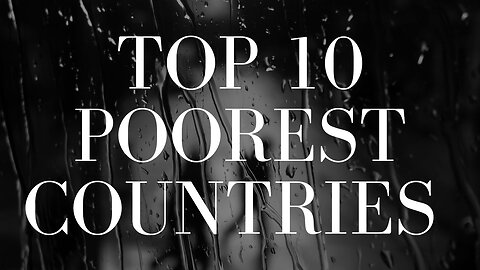 Top 10 Poorest Countries In The World In 2023 #top10 #facts