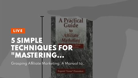 5 Simple Techniques For "Mastering Affiliate Marketing: A Guide to Earning Online Commissions"