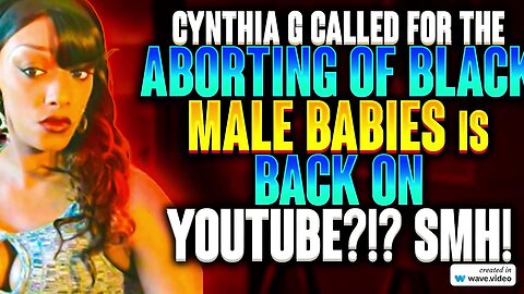 Cynthia G Called For The Aborting Of Black Male Babies Is BACK ON YOUTUBE?!? SMH!