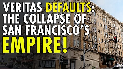 SF’s Former Biggest Landlord Veritas, Now Defaulting to the Tune of $1 Billion