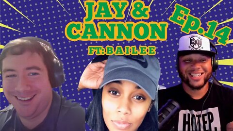 JAY & CANNON EP14: The Ballad Of Kanye West - Ft B A I L E E