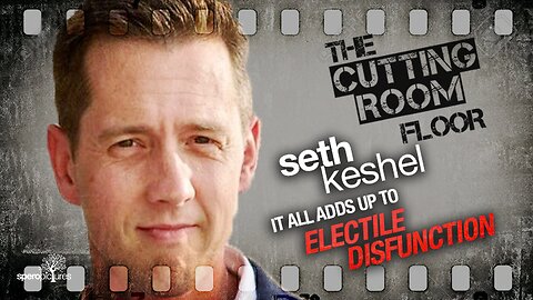 Electile Disfunction? | CUTTING ROOM FLOOR | Capt Seth Keshel