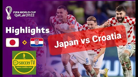 Japan vs Croatia 》FIFA World Cup Qatar 2022 Highlights. Round of 16