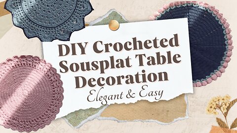 DIY Crocheted Sousplat Table Decoration (Elegant & Easy)