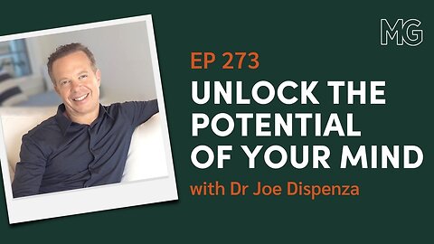 How to Intentionally Create a New Reality with Dr Joe Dispenza | The Mark Groves Podcast