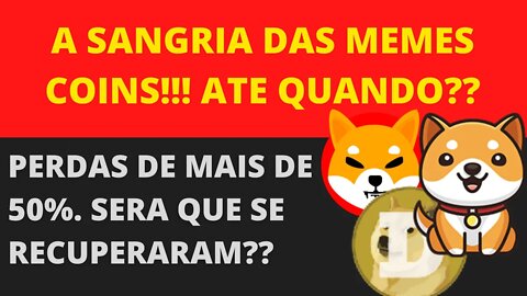 Perdas Bilionárias nas MemeCoins, é o fim? - 41