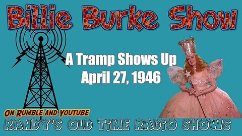 Billy Burke Show A Tramp Shows Up April 27, 1946