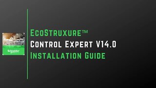 EcoStruxure Control Expert v14.0 Installation Guide | Schneider Electric |