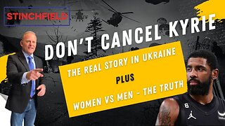 Why I Believe Kyrie Irving Should not be Cancelled | The Untold Story, the War in Ukraine