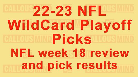 2022 NFL WildCard Playoff Picks - Week 18 review and pick results