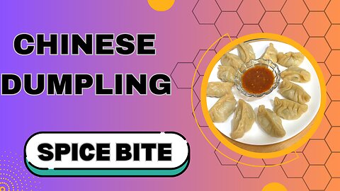 Chinese Dumpling Recipe By Spice Bite By Sara