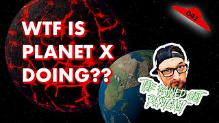 Planet X-tra and the Ensuing Derailment of 2023 | w/Chris from The Rained Out Rantcast: Episode 041