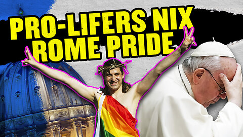 Catholics Humble Rome's Blasphemous Pride Parade | Rome Dispatch