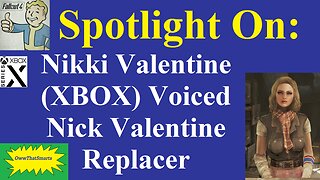 Fallout 4 - Spotlight On: Nikki Valentine (XBOX) Voiced Nick Valentine Replacer