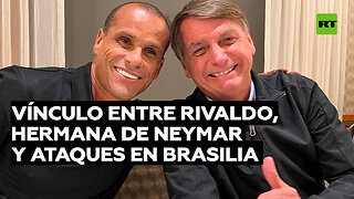 Exfutbolista Rivaldo y hermana de Neymar bajo investigación por ataques en Brasilia