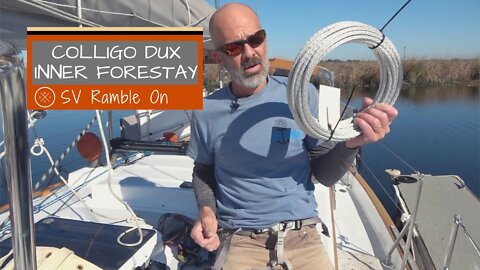 SV Ramble On | Colligo Dux Inner Forestay