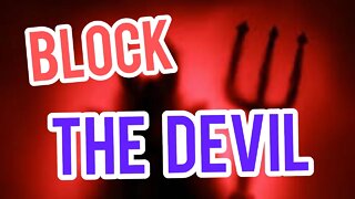 HOW TO BLOCK THE DEVIL bible study