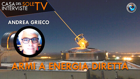 Andrea Grieco: armi a energia diretta
