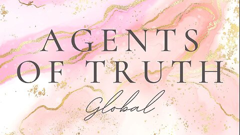 Agents of Truth Global June 3rd, 2024