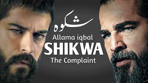 X Ertugral X Osman X Melik Shah X Sencer | Shikwa شکوہ / Allama Iqbal