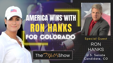 Mel K & Ron Hanks Fighting For Colorado & American Values Nationwide 6-18-22