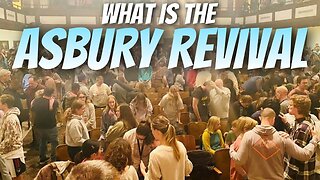 The Asbury Revival - Authentic Revival? Emotional Reaction