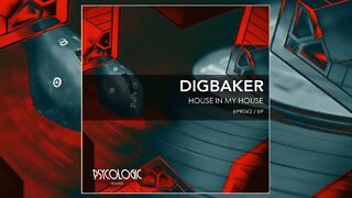 DigBaker - House In My House (Original Mix) #PR062