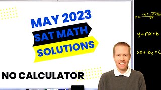 May 2023 QAS SAT Math Section 3 No Calculator Full Solutions & Explanations