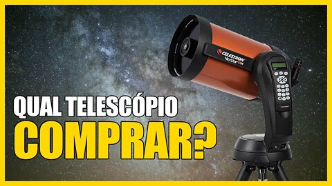 Qual telescópio comprar