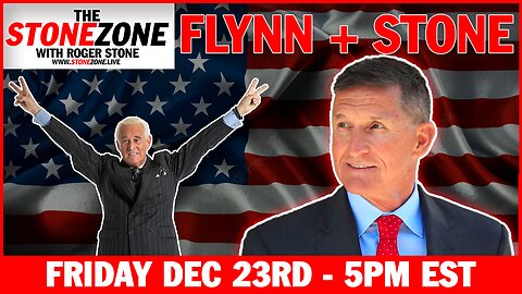 Gen. Michael Flynn + Roger Stone LIVE - The StoneZONE with Roger Stone