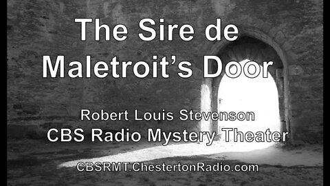 The Sire de Maletroit's Door - Robert Louis Stevenson - CBS Radio Mystery Theater