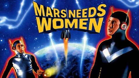 MARS NEEDS WOMEN 1968 Martians Need Earth Women for Their Race to Survive FULL MOVIE in HD