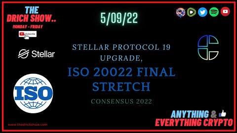 STELLAR PROTOCOL 19 UPGRADE, ISO FINAL STRETCH & CONSENSUS 2022