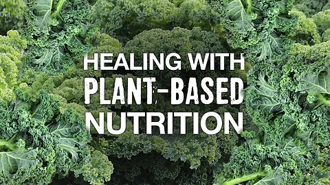Healing with Plant-Based Nutrition (John Robbins LEFT Baskin-Robbins to Save Lives)
