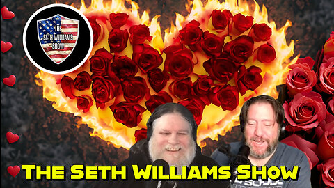 Do Seth And Chris Have A Heart? The Seth Williams Show 2/14/24