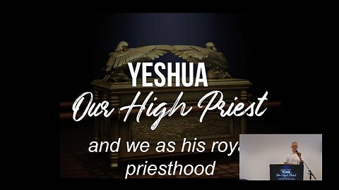 Sermon - Yeshua the high priest and we as His royal priesthood