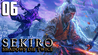 Revisited 2024 | Sekiro: Shadows Die Twice Playthrough Part 6: Genichiro Ashina Boss Fight