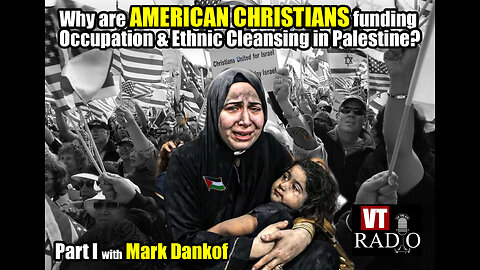Why are American Christians Funding Ethnic Cleansing in Palestine?